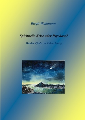 Spirituelle Krise oder Psychose? von Waßmann,  Birgit