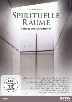 Spirituelle Räume – Moderne Sakralarchitektur von Köhne,  Werner