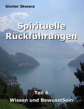 Spirituelle Rückführungen von Skwara,  Günter