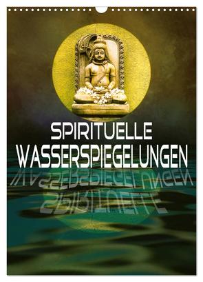 Spirituelle Wasserspiegelungen (Wandkalender 2024 DIN A3 hoch), CALVENDO Monatskalender von Brunner-Klaus,  Liselotte