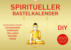 Spiritueller Bastelkalender (Wandkalender 2023 DIN A2 quer) von BuddhaART