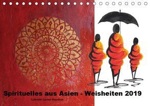 Spirituelles aus Asien – Weisheiten 2019 (Tischkalender 2019 DIN A5 quer) von Gerner-Haudum,  Gabriele