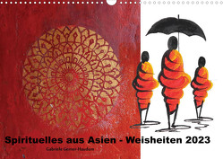 Spirituelles aus Asien – Weisheiten 2023 (Wandkalender 2023 DIN A3 quer) von Gerner-Haudum,  Gabriele