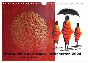 Spirituelles aus Asien – Weisheiten 2024 (Wandkalender 2024 DIN A4 quer), CALVENDO Monatskalender von Gerner-Haudum,  Gabriele