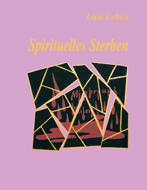 Spirituelles Sterben von Leben,  Lina