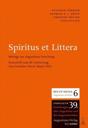 Spiritus et Littera von Förster,  Guntram, Grote,  Andreas E, Mueller,  Christof
