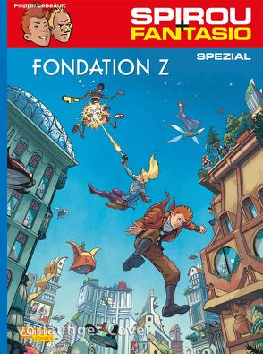 Spirou und Fantasio Spezial 27: Stiftung Z von Filippi,  Denis-Pierre, Lebeault,  Fabrice