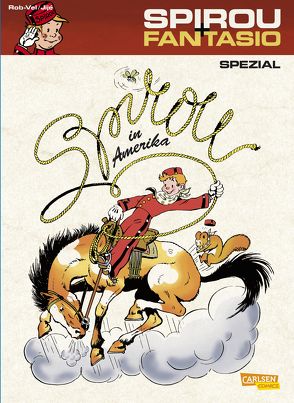 Spirou und Fantasio Spezial 15: Spirou in Amerika von Rob-Vel