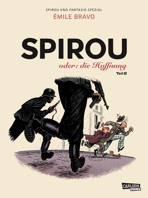 Spirou und Fantasio Spezial 28: Spirou oder: die Hoffnung 2 von Bravo,  Emile