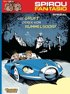 Spirou und Fantasio Spezial 6: Die Gruft derer von Rummelsdorf von Le Comte,  Marcel, Tarrin,  Fabrice, Yann