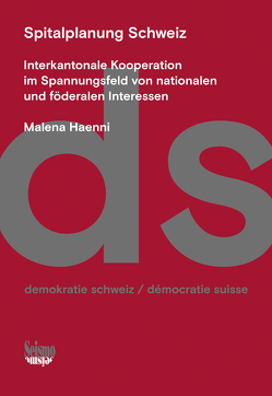 Spitalplanung Schweiz von Haenni,  Malena