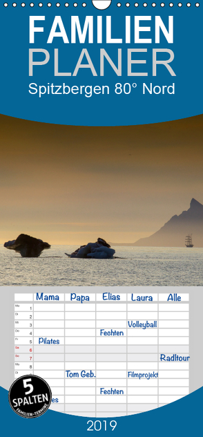Spitzbergen 80° Nord – Familienplaner hoch (Wandkalender 2019 , 21 cm x 45 cm, hoch) von Weise,  Ralf