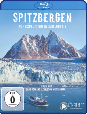 Spitzbergen – auf Expedition in der Arktis von Schranz,  Silke, Wüstenberg,  Christian