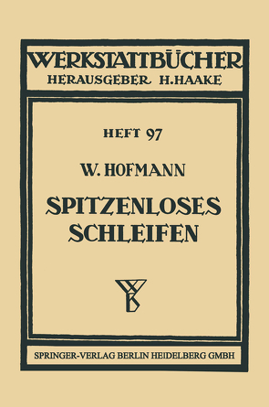 Spitzenloses Schleifen von Hofmann,  Wilhelm