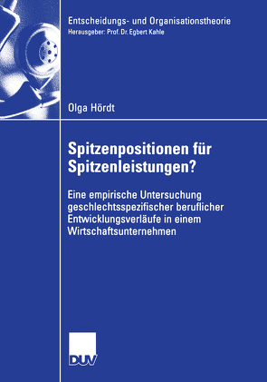 Spitzenpositionen für Spitzenleistungen? von Hoerdt,  Olga, Kahle,  Prof. Dr. Egbert