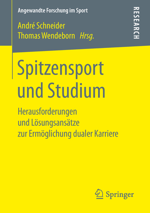 Spitzensport und Studium von Schneider,  Andre, Wendeborn,  Thomas