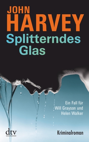 Splitterndes Glas von Harvey,  John, Kreutzfeldt,  Sophie
