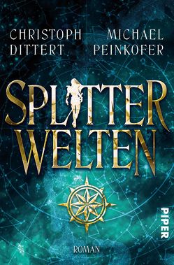 Splitterwelten von Compiet,  Iris, Peinkofer,  Michael