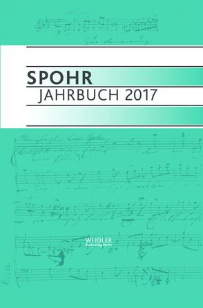 Spohr Jahrbuch 2017 von Louis Spohr Musikzentrum Braunschweig
