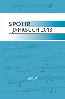 Spohr Jahrbuch 2018 von Louis Spohr Musikzentrum Braunschweig