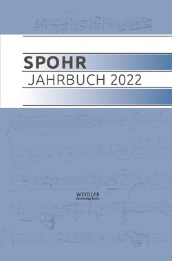 Spohr Jahrbuch 2022 von Louis Spohr Musikzentrum Braunschweig