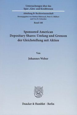 Sponsored American Depositary Shares: Umfang und Grenzen der Gleichstellung mit Aktien. von Weber,  Johannes