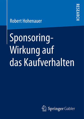 Sponsoring-Wirkung auf das Kaufverhalten von Hohenauer,  Robert