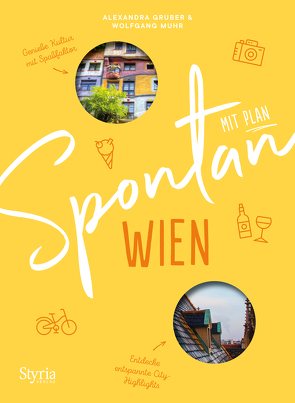 Spontan mit Plan – Wien von Gruber,  Alexandra, Muhr,  Wolfgang