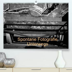 Spontane Fotografie Unterwegs (Premium, hochwertiger DIN A2 Wandkalender 2023, Kunstdruck in Hochglanz) von MP,  Melanie
