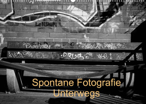 Spontane Fotografie Unterwegs (Wandkalender 2023 DIN A2 quer) von MP,  Melanie