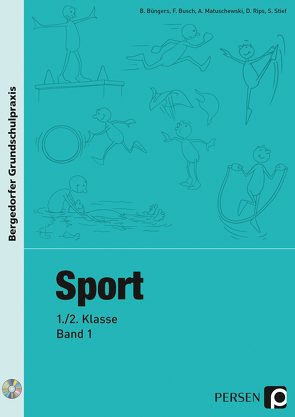 Sport – 1./2. Klasse, Band 1 von Büngers, Busch, Matuschewski, Rips, Stief