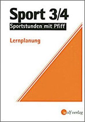Sport / Sport 3/4 Lernplanung von Brattinger,  Werner, Scheid,  Alois