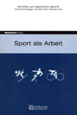 Sport als Arbeit von Reissner,  Gert P