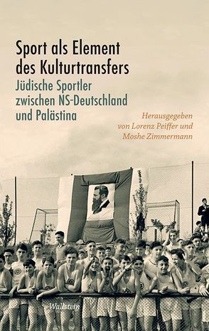 Sport als Element des Kulturtransfers von Peiffer,  Lorenz, Zimmermann,  Moshe