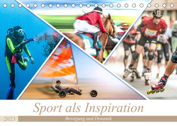 Sport als Inspiration (Tischkalender 2023 DIN A5 quer) von Gödecke,  Dieter