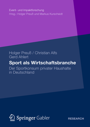Sport als Wirtschaftsbranche von Ahlert,  Gerd, Alfs,  Christian, Preuß,  Holger