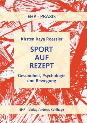 Sport auf Rezept von Roessler,  Kirsten