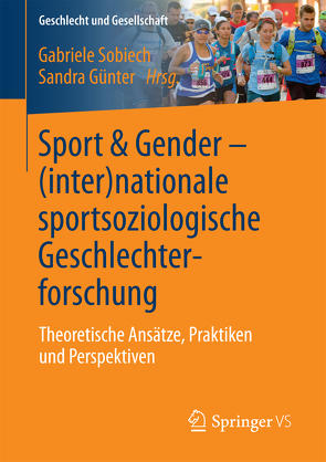 Sport & Gender – (inter)nationale sportsoziologische Geschlechterforschung von Günter,  Sandra, Sobiech,  Gabriele