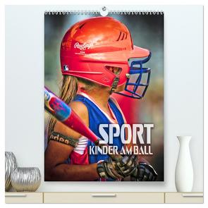 Sport – Kinder am Ball (hochwertiger Premium Wandkalender 2024 DIN A2 hoch), Kunstdruck in Hochglanz von Bleicher,  Renate