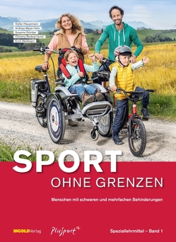 Sport ohne Grenzen von Häusermann,  Stefan, Meyer-Heim,  Andreas, Riedwyl-Hurter,  Christina, Schriber,  Susanne, Weidmann,  Erich