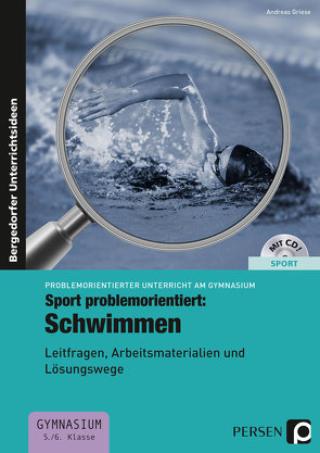 Sport problemorientiert: Schwimmen von Griese,  Andreas