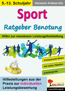 Sport – Ratgeber Benotung von Krämer-Eis,  Hermann