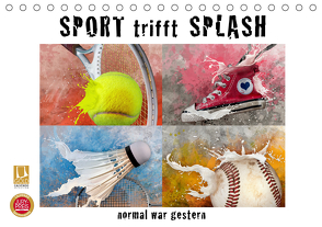 SPORT trifft SPLASH – normal war gestern (Tischkalender 2021 DIN A5 quer) von Kraetschmer,  Marion