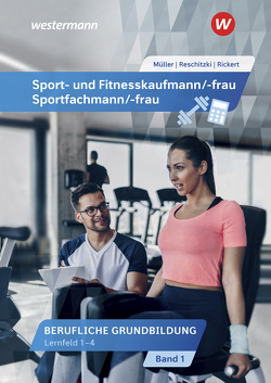 Sport- und Fitnesskaufmann/ -frau von Mueller,  Michael, Reschitzki,  Kai-Michael, Rickert,  Rolf
