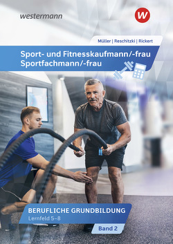 Sport- und Fitnesskaufmann/ -frau von Mueller,  Michael, Reschitzki,  Kai-Michael, Rickert,  Rolf