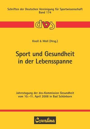 Sport und Gesundheit in der Lebensspanne von Knoll,  Michaela, Wöll,  Alexander