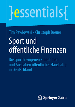 Sport und öffentliche Finanzen von Breuer,  Christoph, Pawlowski,  Tim