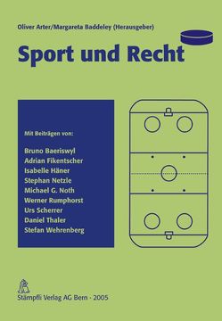 Sport und Recht von Arter,  Oliver, Baddeley,  Margareta