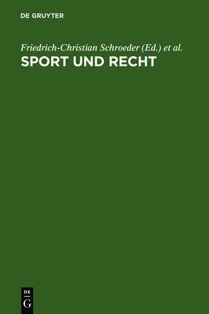 Sport und Recht von Kauffmann,  Hans, Schroeder,  Friedrich-Christian