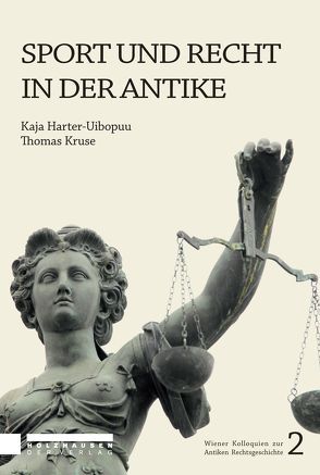 Sport und Recht in der Antike von Harter-Uibopuu,  Kaja, Kruse,  Thomas